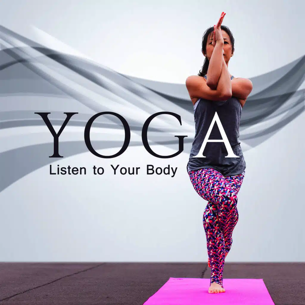 Yoga – Listen to Your Body