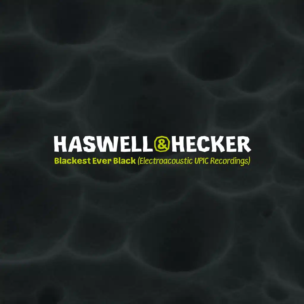 Blackest Ever Black [Electroacoustic UPIC Recordings]