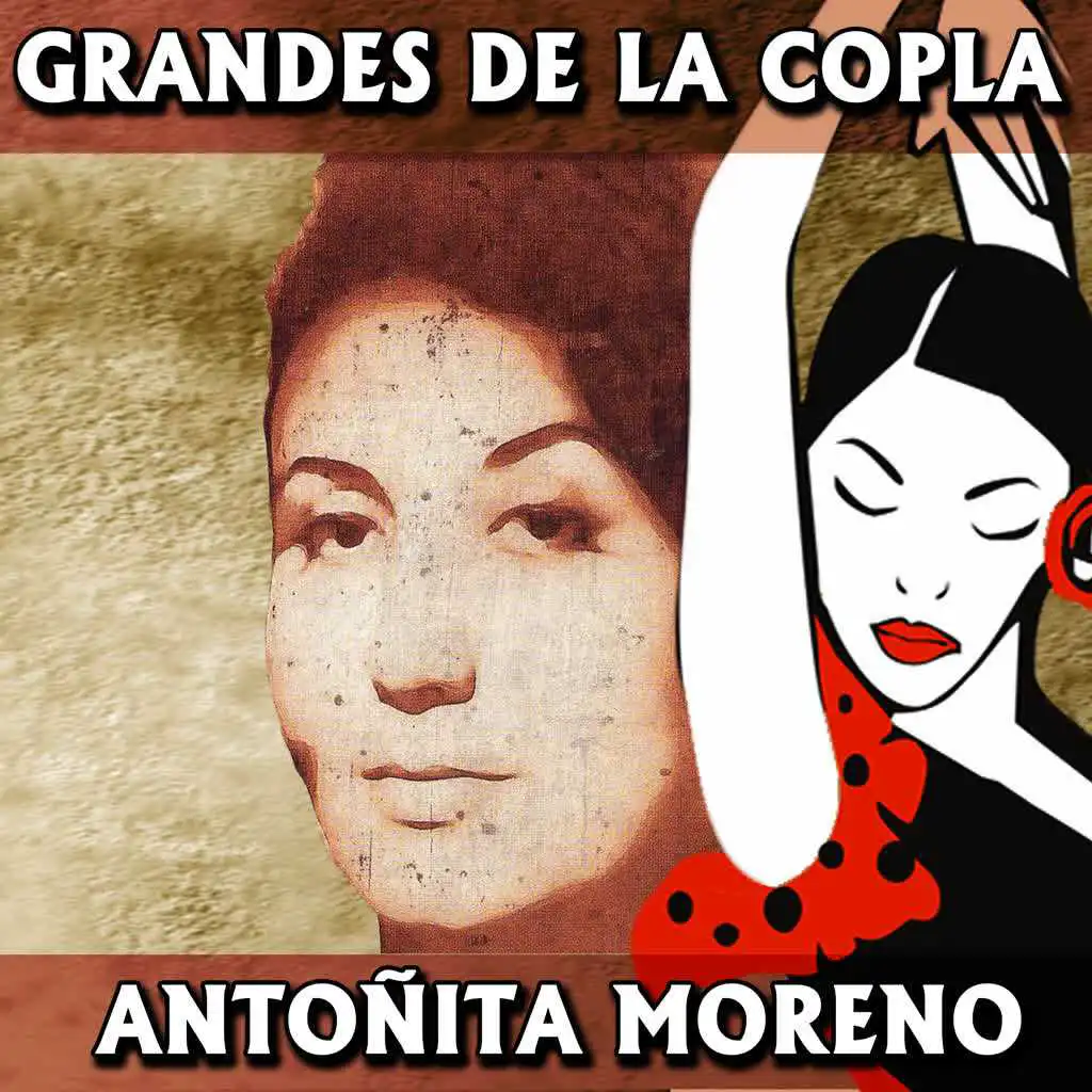 Grandes de la Copla. Antoñita Moreno