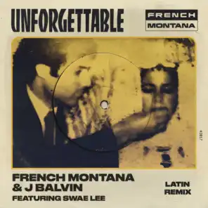 Unforgettable (Latin Remix) [feat. Swae Lee]
