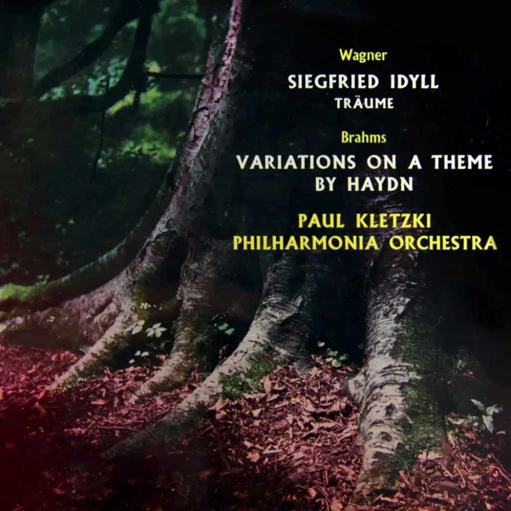 Wagner: Siegfried Idyll & Traume - Brahms: Variations on a Theme by Haydn