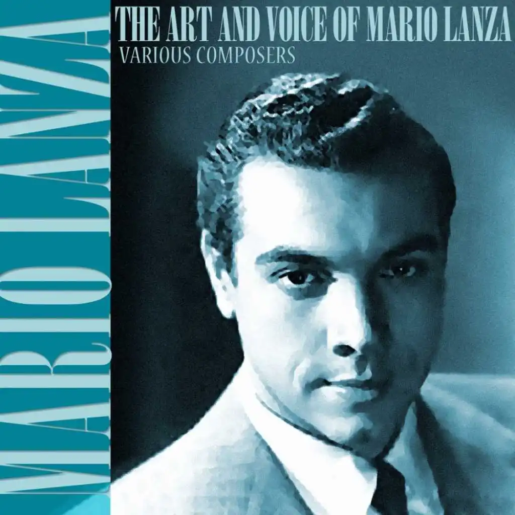 The Art And Voice Of Mario Lanza