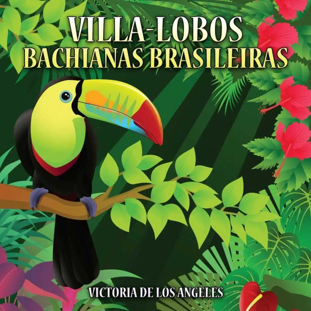 Villa-Lobos: Bachianas Brasileiras