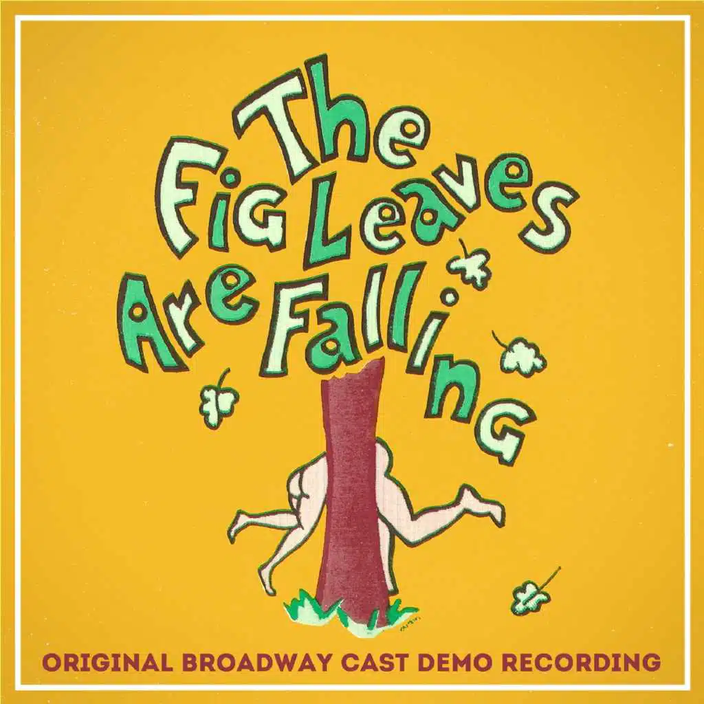 Fig Leaves Are Falling (Original Broadway Cast Demo Recording)