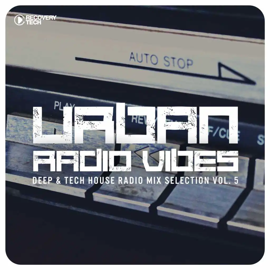Urban Radio Vibes, Vol. 5 (Deep & Tech House Radio Mix Selection)