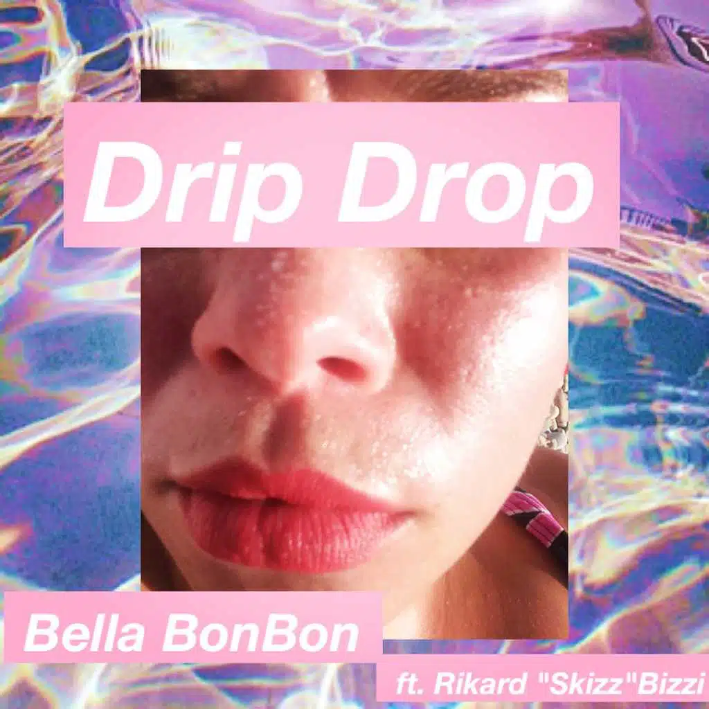 Drip Drop (feat. Rikard "Skizz" Bizzi)