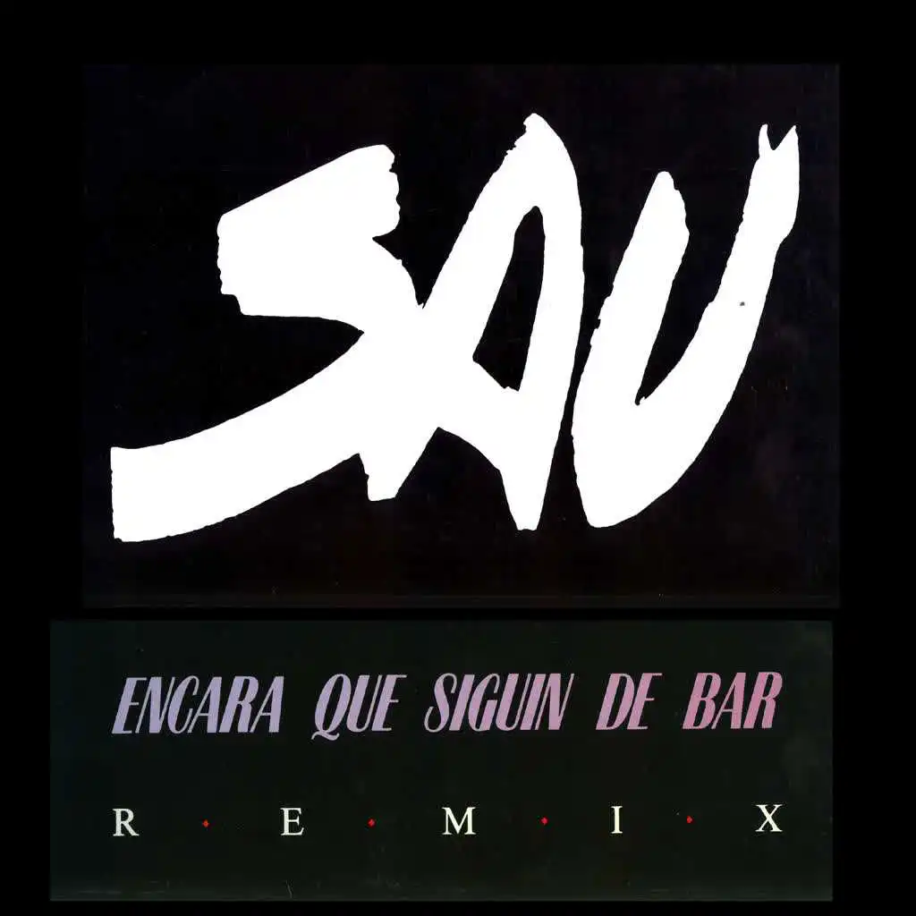 Encara Que Siguin de Bar (Remix Llarg)