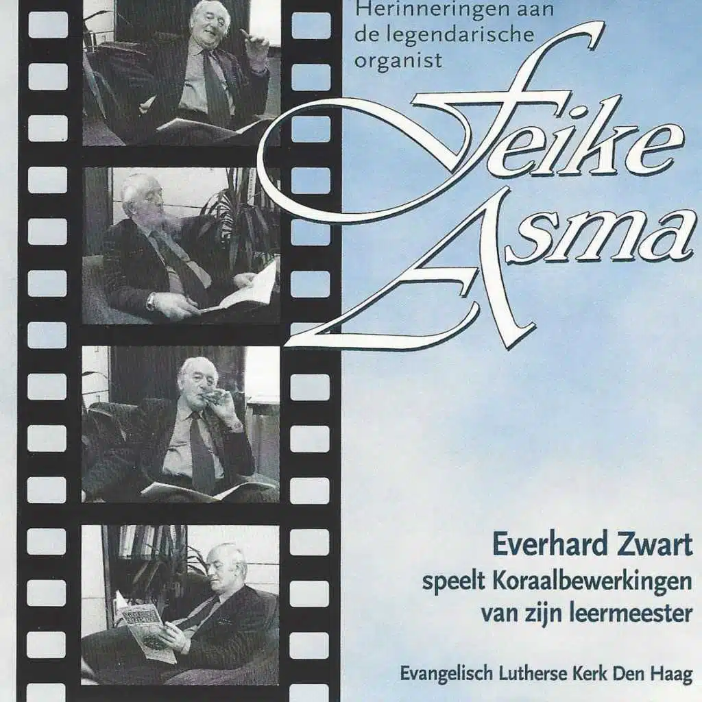Herinneringen aan de Legendarische organist Feike Asma