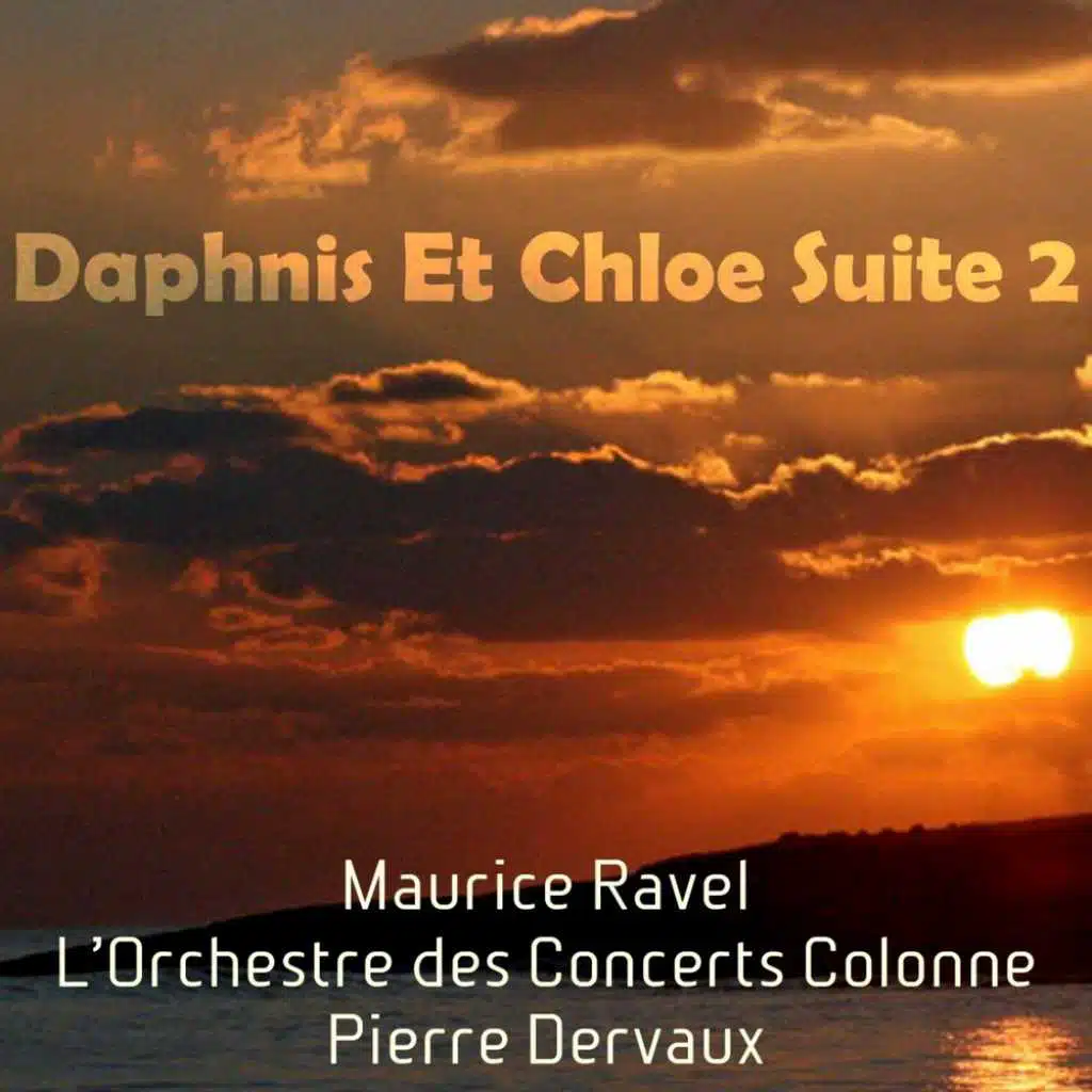 Daphnis Et Chloe Suite 2