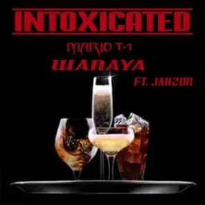 Intoxicated (ft. Jahzon)
