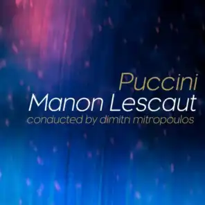 Manon Lescaut: Act 1, Conclusion