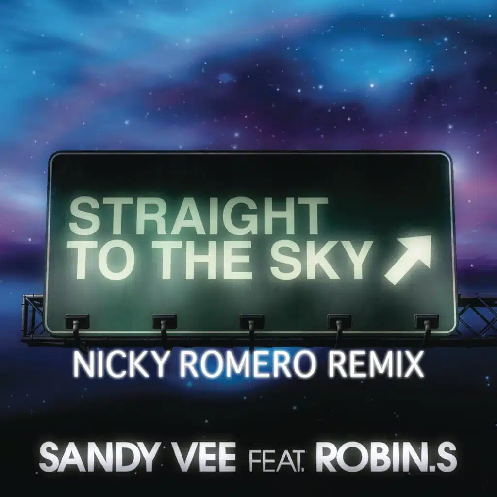 Straight to the Sky (Nicky Romero Remix) [feat. Robin S]