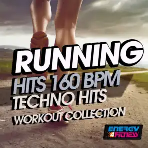 Running 160 BPM Techno Hits Workout Collection