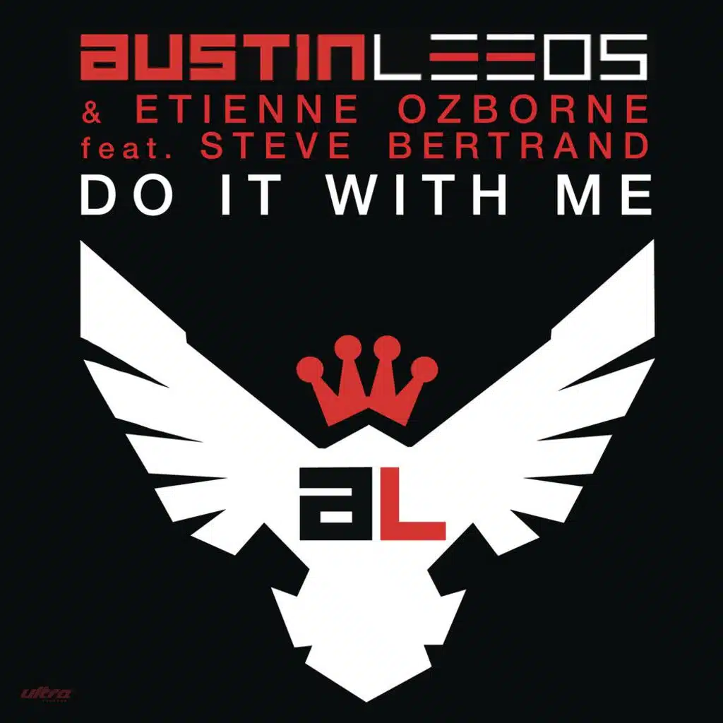 Do It With Me (Avicii vs Philgood Remix) [feat. Steve Bertrand]
