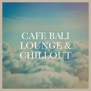 Cafe Bali Lounge & Chillout