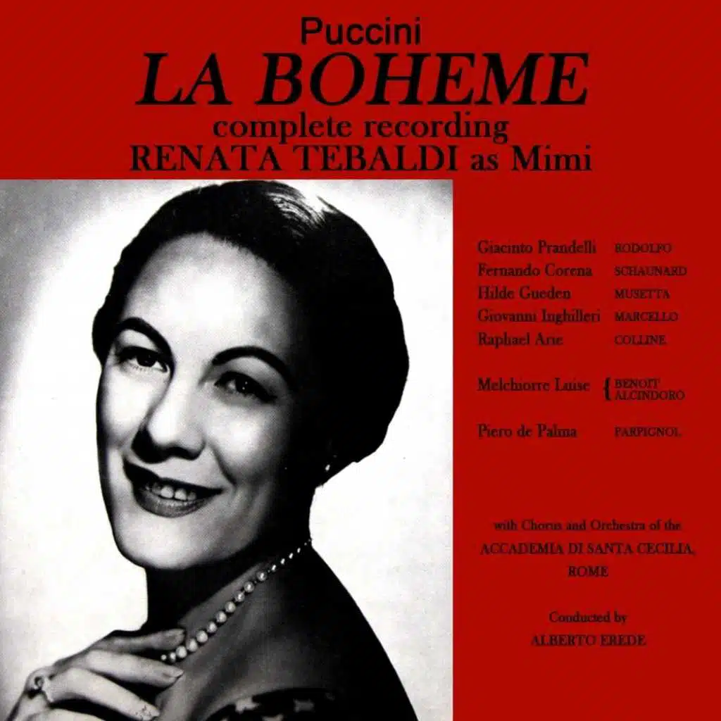 Renata Tabaldi, Alberto Erede, Fernando Corena, Giacinto Prandelli, Giovanni Inghilleri, Melchiorre Luise, Orchestra Of The Academia Di Santa Cecilia, Rome, Raphael Arie, Chorus Of The Accademia Di Santa Cecilia, Rome, Hilde Gueden, Piero De Palma and Ildebrando Santafe