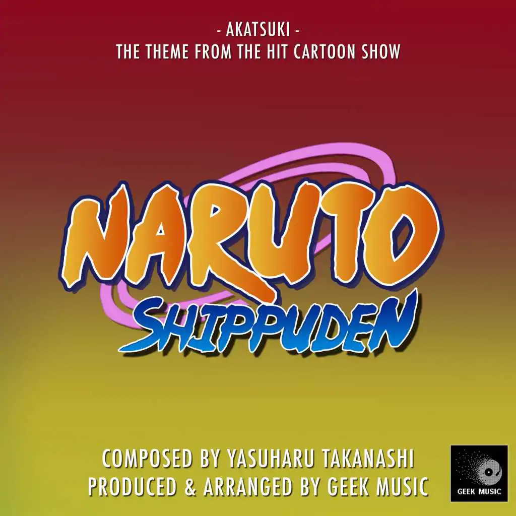 Naruto Shippuden  - Akatsuki - Main Theme