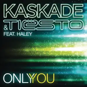 Only You (feat. Haley)