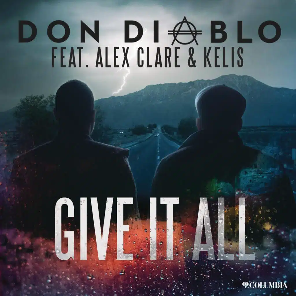 Give It All (Don Diablo & CID Club Mix) [feat. Alex Clare & Kelis]