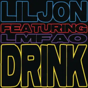 Drink (Clean Radio Edit) [feat. LMFAO]