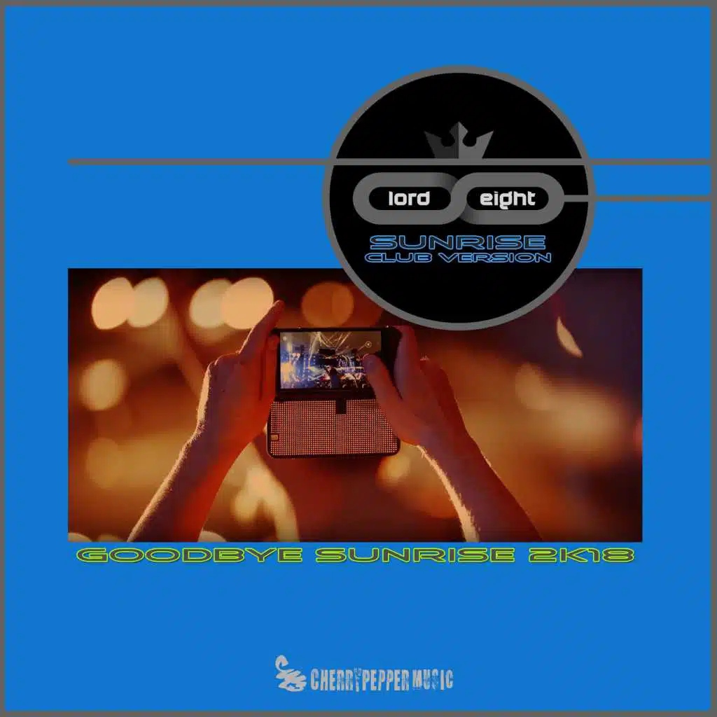 (Goodbye) Sunrise 2k18 (Remixes)