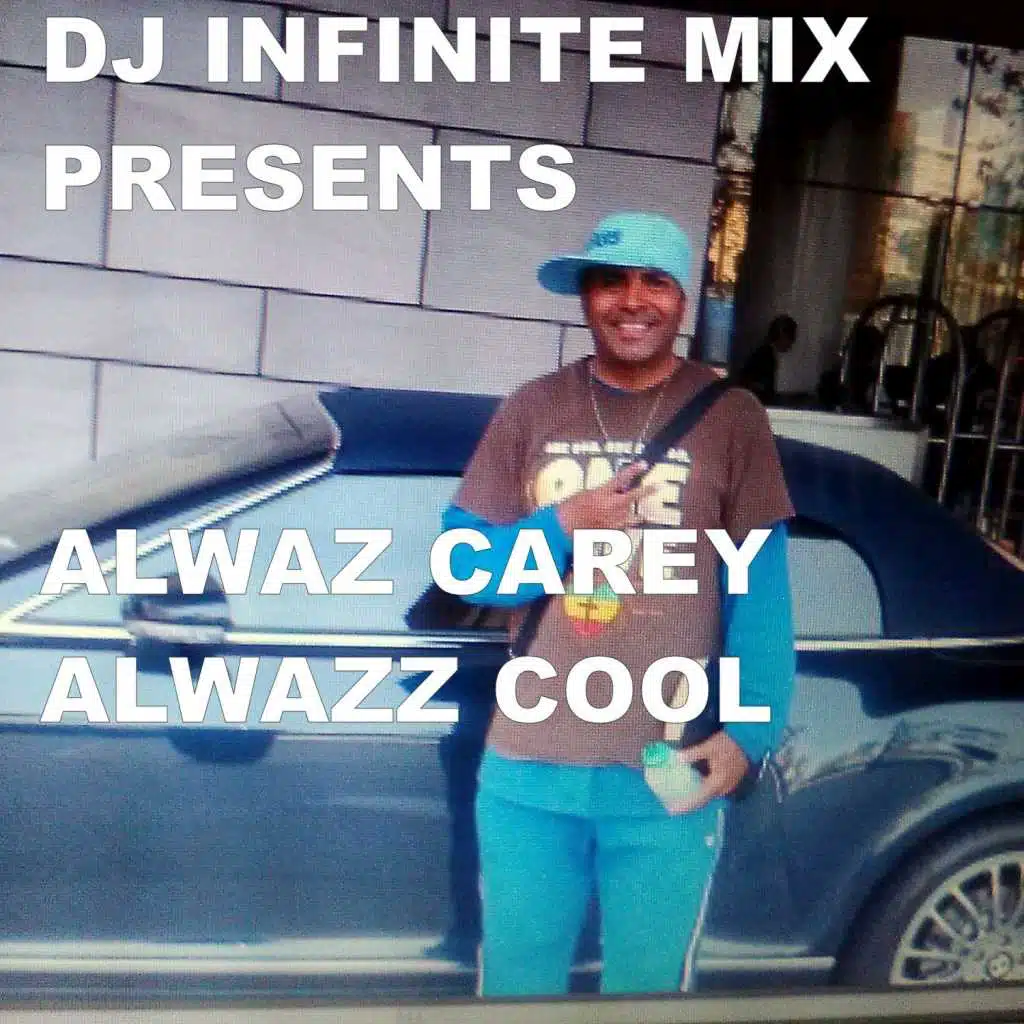 Alwazz Cool (feat. ALWAZ CAREY)