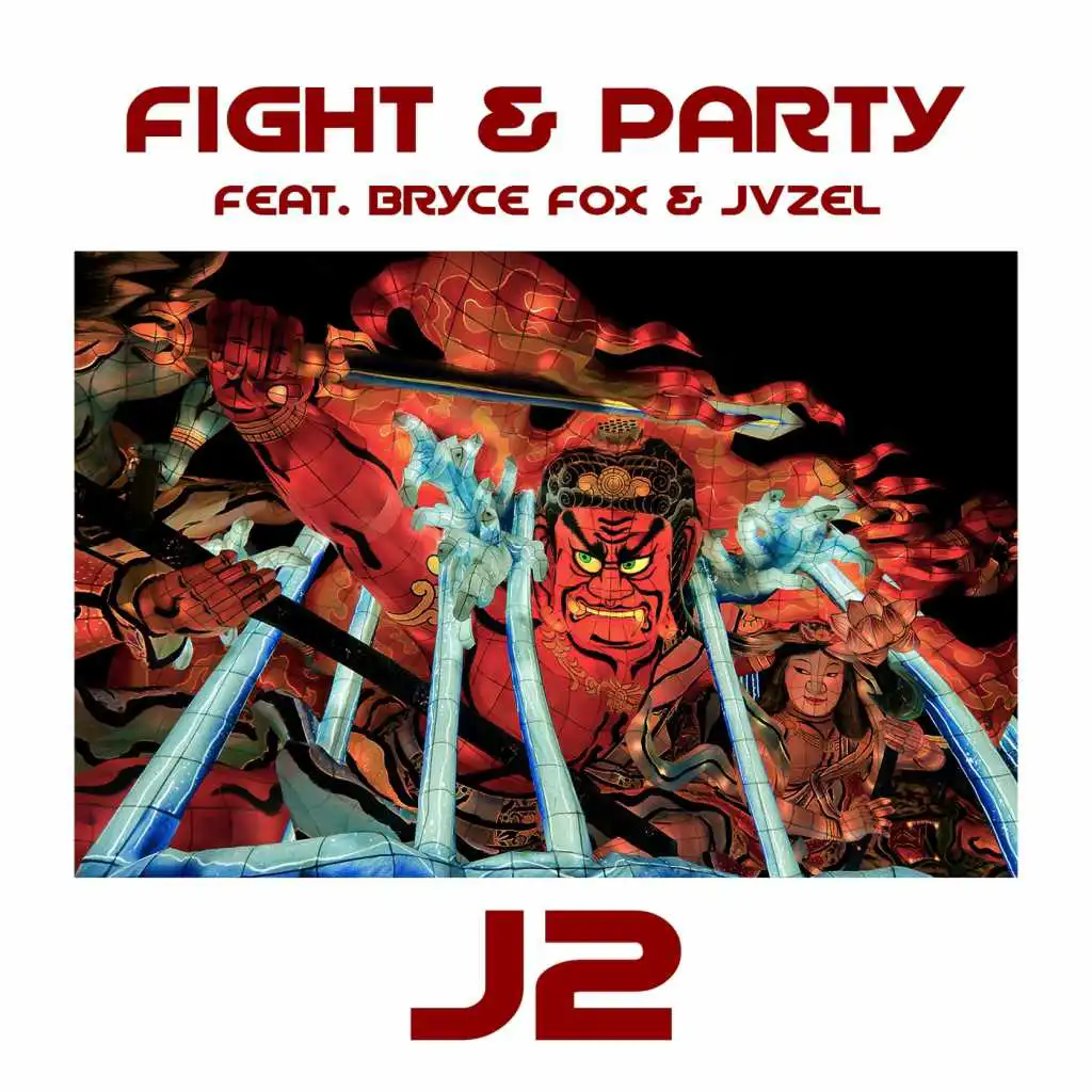 Fight & Party (feat. Bryce Fox & JVZEL)