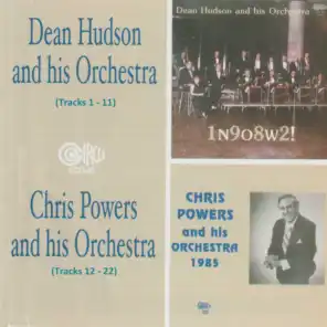 Dean Hudson and His Orchestra / Chris Powers and His Orchestra