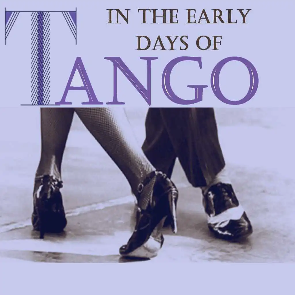 Early Days of Tango, Vol. 2