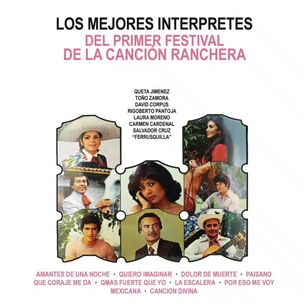 Los Mejores Intérpretes del Primer Festival de la Canción Ranchera