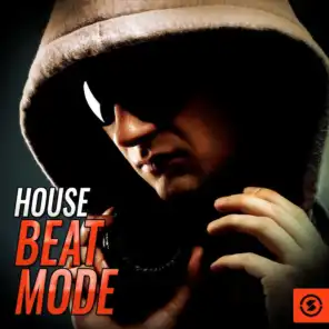 House Beat Mode