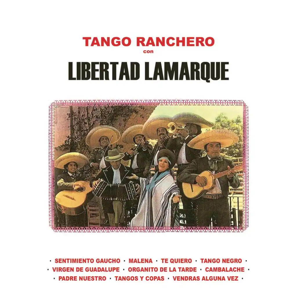 Tango Ranchero Con Libertad Lamarque