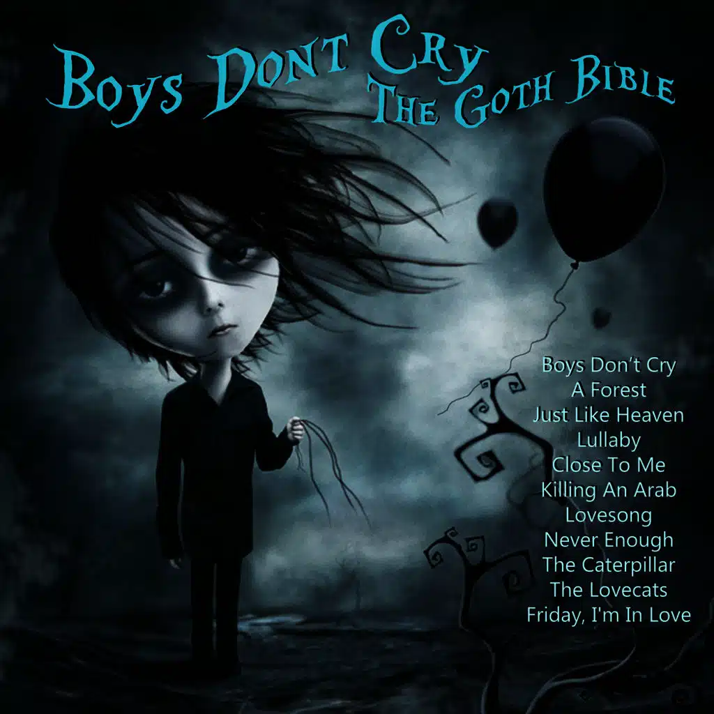Boys Don’t Cry - The Goth Bible