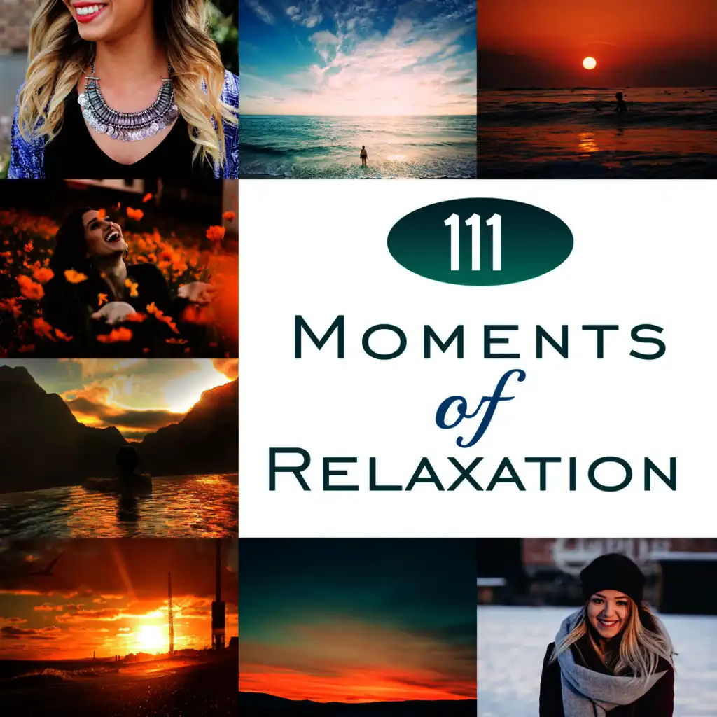 111 Moments of Relaxation