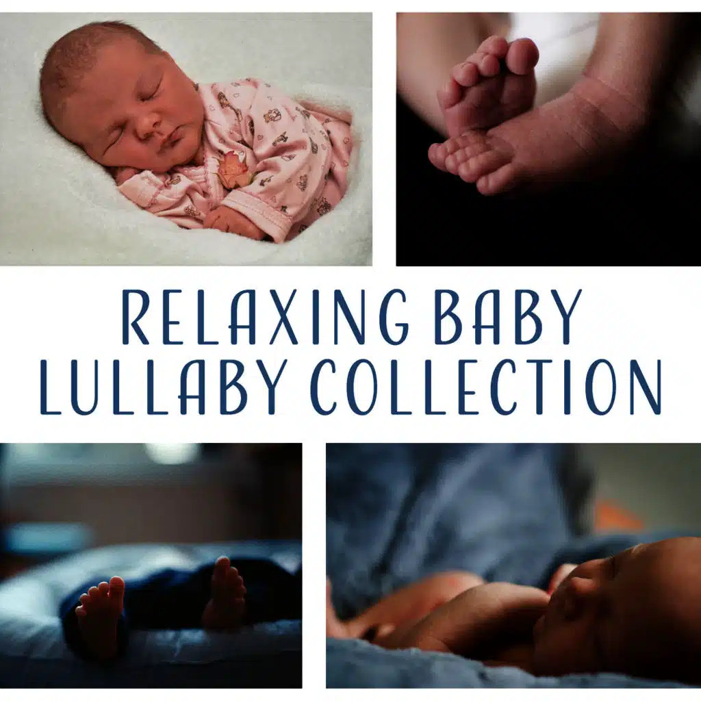 Relaxing Baby Lullaby Collection