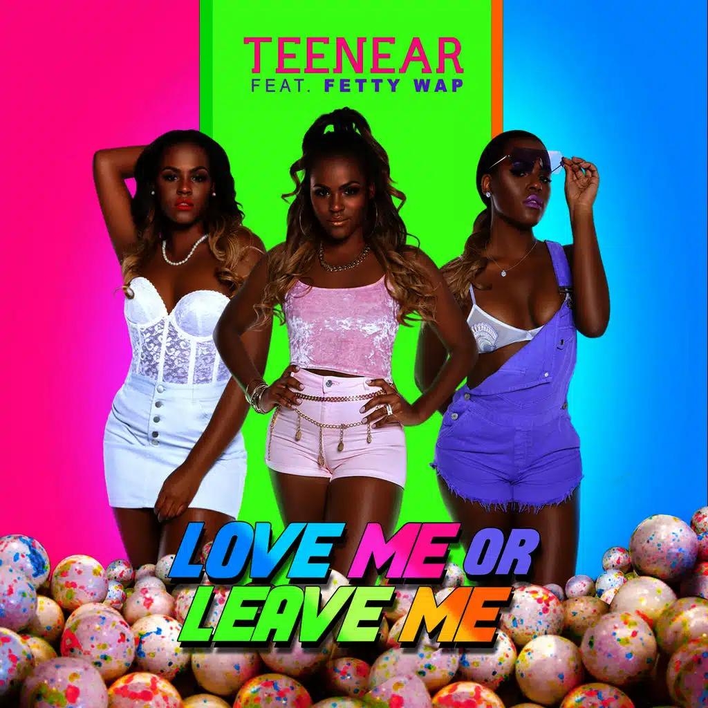 Love Me or Leave Me (ft. Fetty Wap)