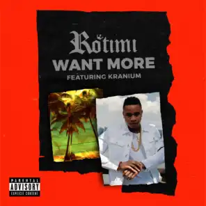 Want More (ft. Kranium)