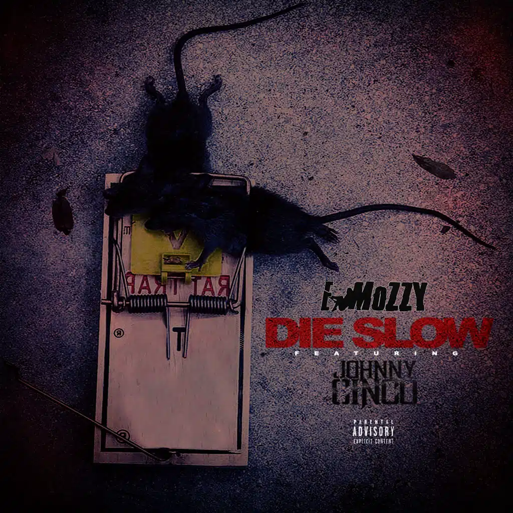 Die Slow (ft. Johnny Cinco)