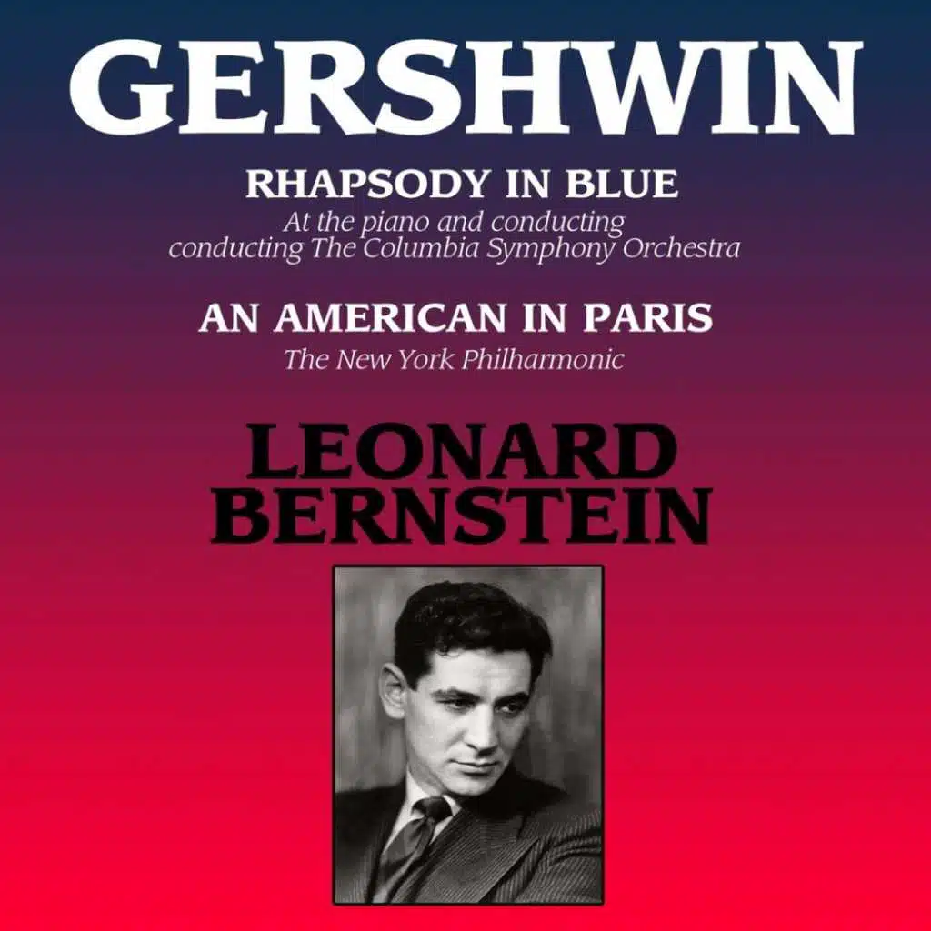 Gershwin: Rhapsody in Blue & An American in Paris