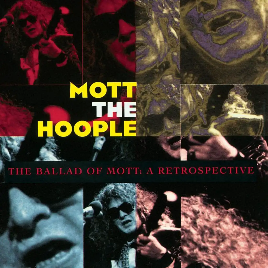 The Ballad Of Mott: A Retrospective - Album Version