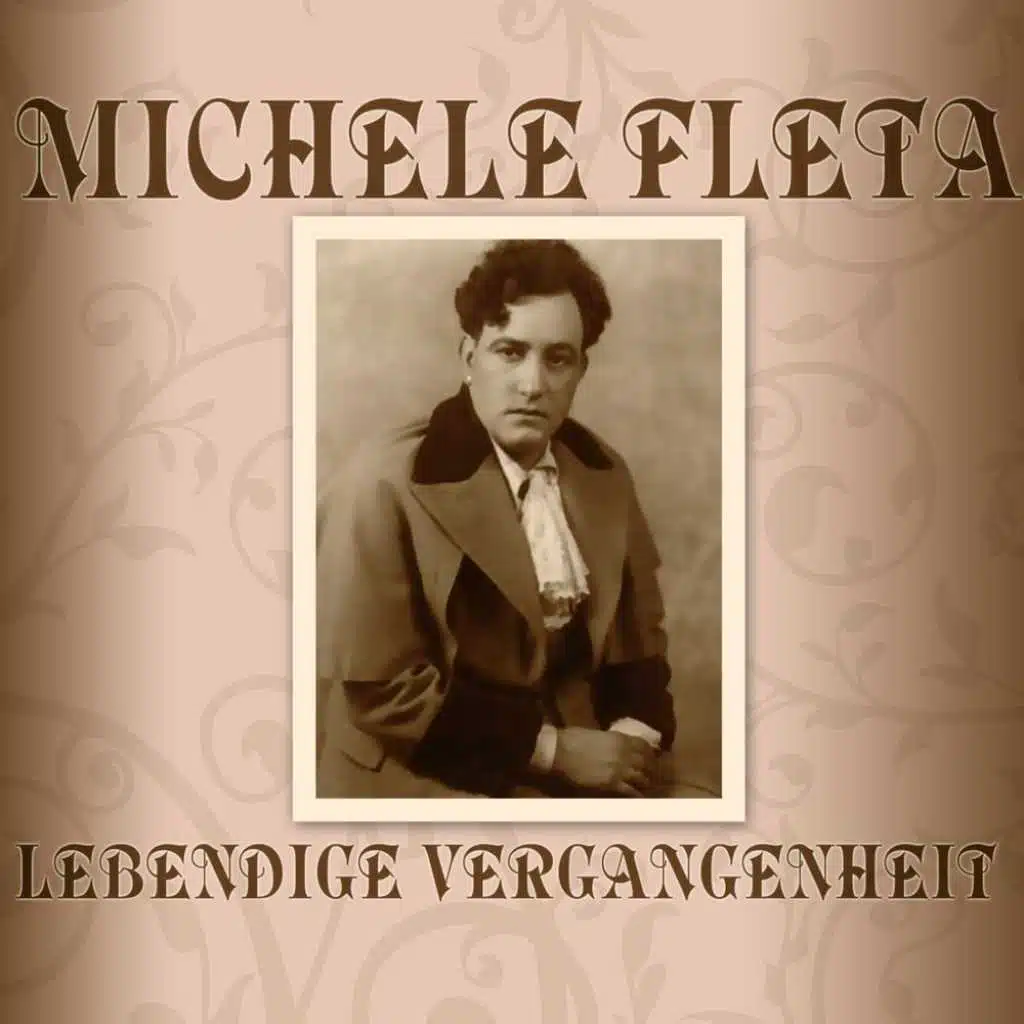 Michele Fleta: Lebendige Vergangenheit