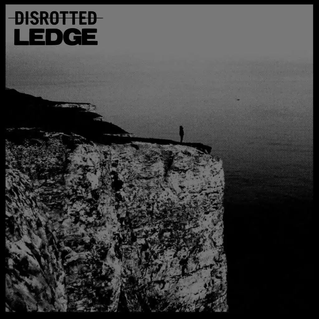 Disrotted / Ledge