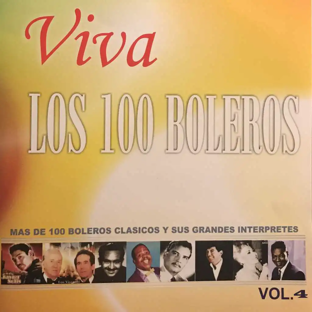 Viva los 100 Boleros, Vol. 4