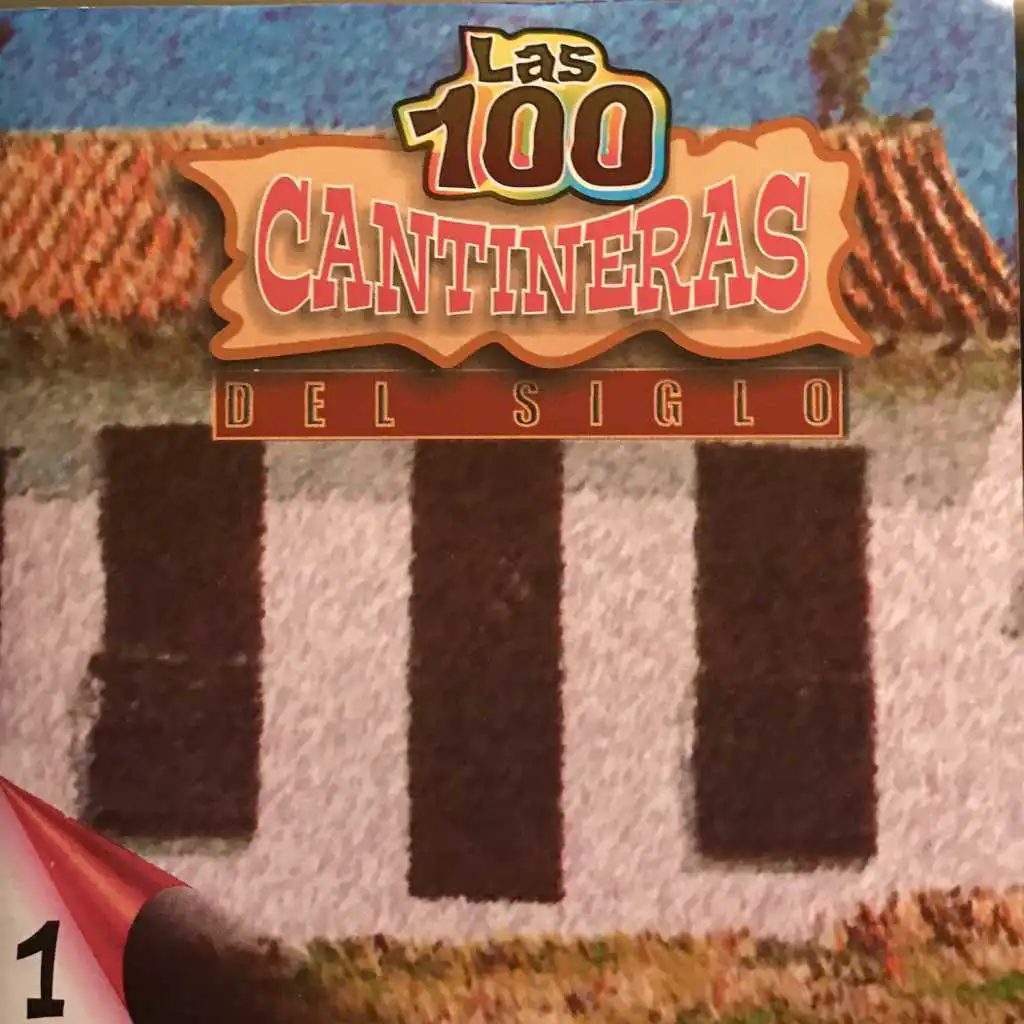Las 100 Cantineras del Siglo, Vol. 1
