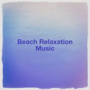 Beach Relaxation Music