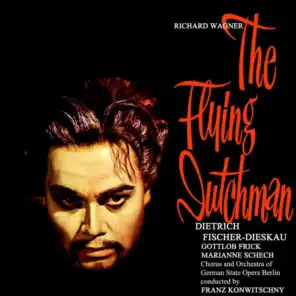 The Flying Dutchman, WWV 63, Act I: (Pt. 1)