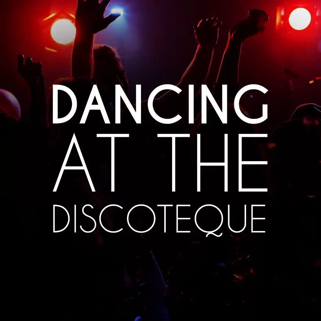 Dancing at the Discoteque