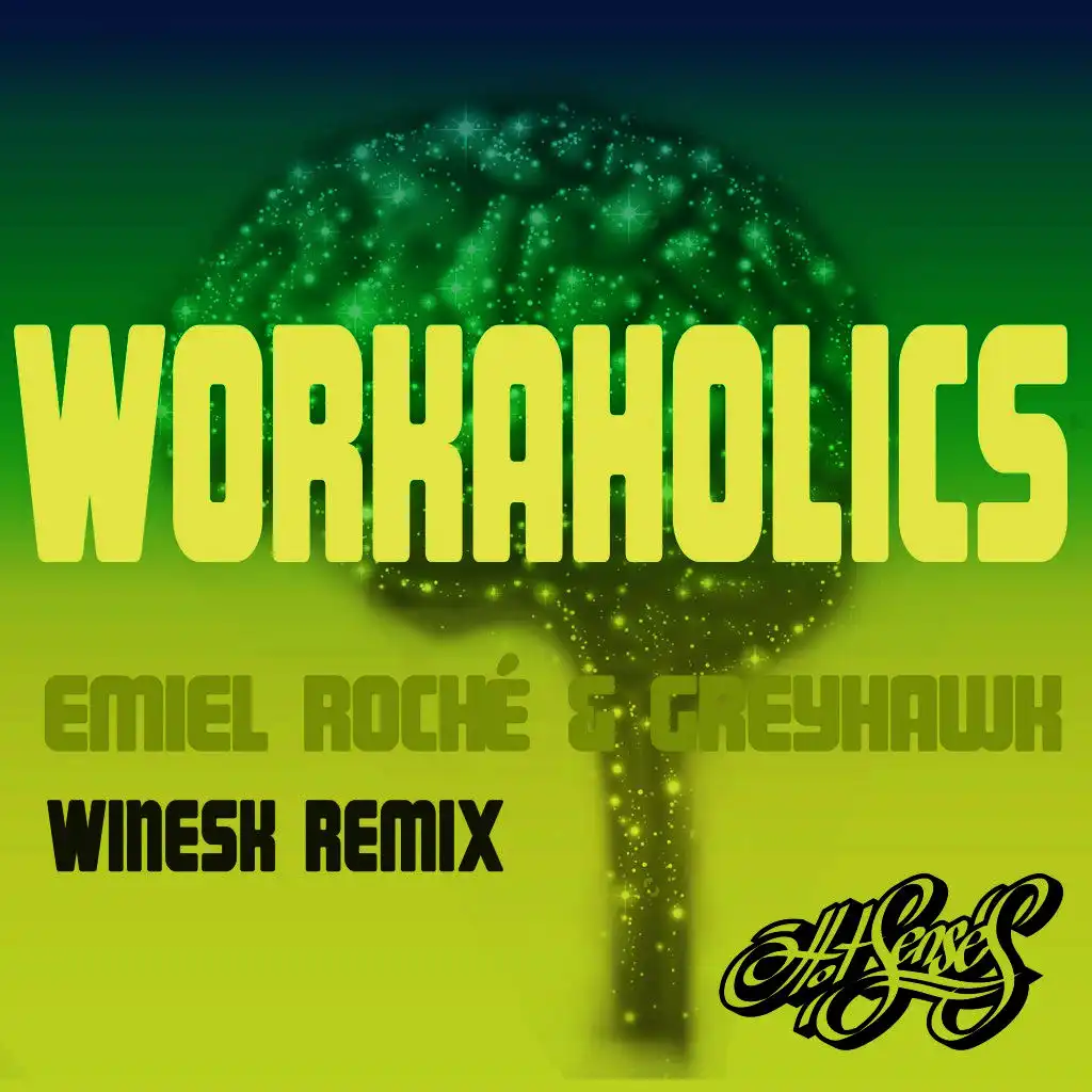 Workaholics (Winesk Remix)