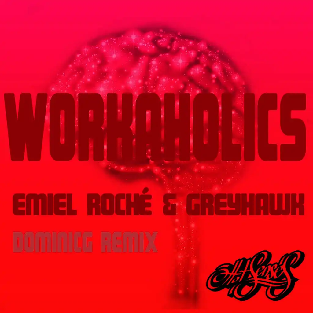 Workaholics (Dominicg Remix)