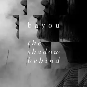 The Shadow Behind
